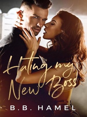 Hating My New Boss - ebook